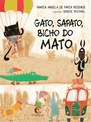 cover image of Gato, sapato, bicho do mato